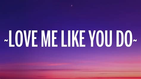 love me like you do lyrics|love me like you do lyrics youtube.